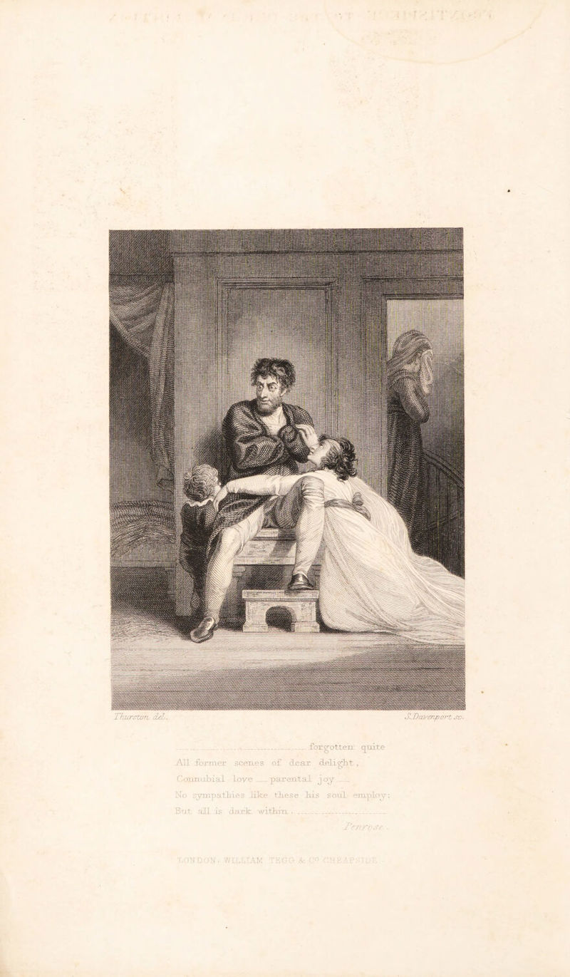 Thur.store (Lei. S.LDayenport sc. . __ __ . foxcrotten: quite All ibrm.eE scenes o£ cLeax leliyht, Connubial Love parental j oy - No sympathies .like these his soul employ; But all is dark wrtkm.. Penrose . D