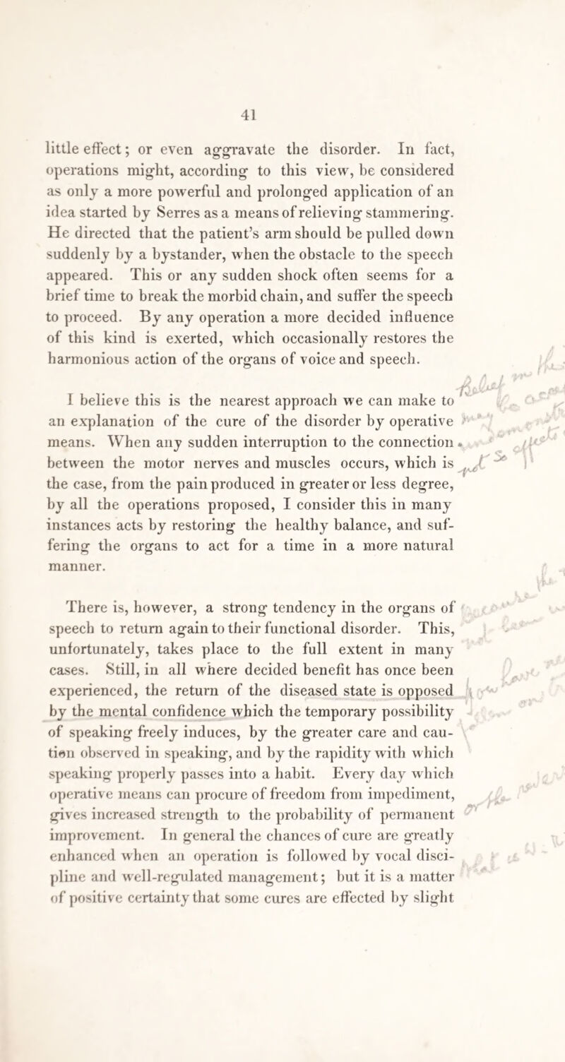 A TREATISE ON THE NATURE AND CAUSES STAMMERING, WITH AN EXPOSITION THE BEST METHODS OF CURE, MEDICAL, SURGICAL, AND EDUCATIONAL. BY A PHYSICIAN. LONDON: SAMUEL HIGIILEY, 32, FLEET STREET, OPPOSITE ST. DUNSTAN*3 CHURCH. 1843.