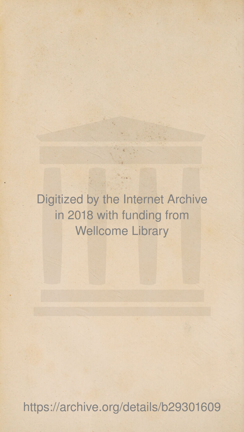 Digitized by the Internet Archive in 2018 with funding from Wellcome Library https://archive.org/details/b29301609