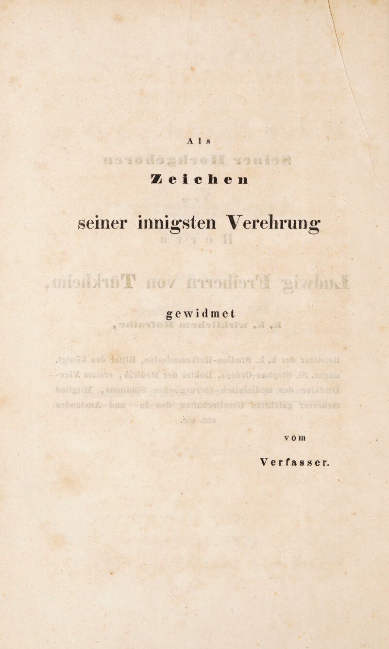 seiner ? Als Reichen innigsten Verehrung gewidmet v o m Verfasser. 7