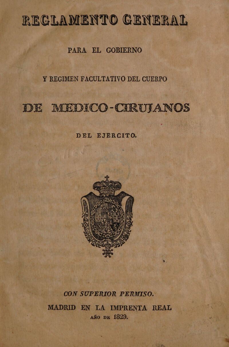 REGLAMENTO GENERAL PARA EL GOBIERNO Y REGIMEN FACULTATIVO DEL CUERPO DE MEDICO -CRUJTANOS DEL EJERCITO. CON SUPERIOR PERMISO. MADRID EN LA IMPRENTA REAL MS AÑO DE 1929. |