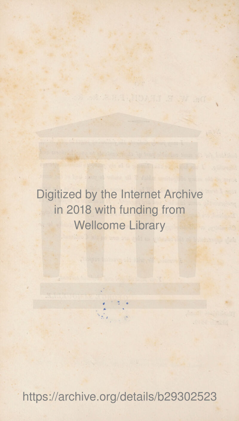 Digitized by the Internet Archive in 2018 with funding from Wellcome Library https://archive.org/details/b29302523