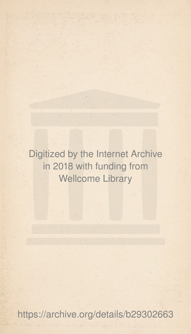 Digitized by the Internet Archive in 2018 with funding from Wellcome Library https://archive.org/details/b29302663