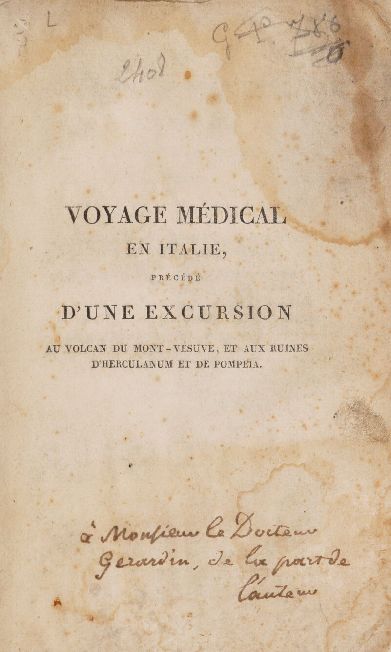 : L % À VOLCAN DU MONT - VÉSUVE. ET AUX RUINES + y D'HERCULANUM ET DE POMPFITA. #