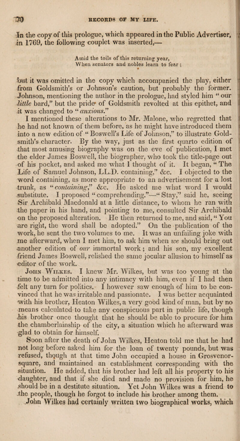 CONTENTS. CHAPTER I. The Chevalier Taylor—The Author’s Parents—Jess6 Foot and his Uncle —Derrick the Poet and Mrs. Lessingham, &c. - - Page 13 CHAPTER II. The Author’s early History—Anecdote of his Grandfather, the Chevalier Taylor—Baron de Wenzel-—Imposition of Henry Jones—Account of him, &c. - - - - - - -18 CHAPTER III. The Author’s own Family—James Taylor, A.M.—Philip Riley Taylor —The Author’s Father—Cheselden’s connexion with the Author’s Father—The Author appointed Oculist to the Prince of Wales—Wil- t / liam Oldys, Esq. &c. - - -- - 22 / CHAPTER IV. Mr. James Brooke—Mrs. Pritchard, the Actress—Mrs. Brooke, &c. 29 CHAPTER V. Mr. Pratt—Mr. Sayers—Miss Seward—Mrs. Angelica Kauffman, &c. 33 CHAPTER VI. Mr. Henry Griffith—Reddish, the Actor—William Donaldson, Esq.— Lucy Cooper and Richardson—Miss Graham—Miss Faulkener, after¬ ward Mrs. Graham—Mr. Peter Bardin—Sir Henry Moore—Constantia Phillips—Maclaine, the Highwayman—Mr. Owen Ruffhead—An ex¬ traordinary Story—Another extraordinary Story, &c. - - 38 CHAPTER VII. Dr. Monsey—Sir Benjamin Wrench—Sir Robert Walpole—Lord Towns- hend—The Duke of Marlborough—The Duchess—The Earl of Godol- phin—Lord Walsingham—Dr. Monsey and Mrs. Garrick—Dr. Wolcot, Mrs. Billington and Curran—Dr. Warburton and Quin—Character of Warburton—Mr. Boswell, junior—Dr. Monsey’s Daughter—Mrs. Mon¬ tague—Conyers Middleton and “ Old Chubb,” &e. - - 49