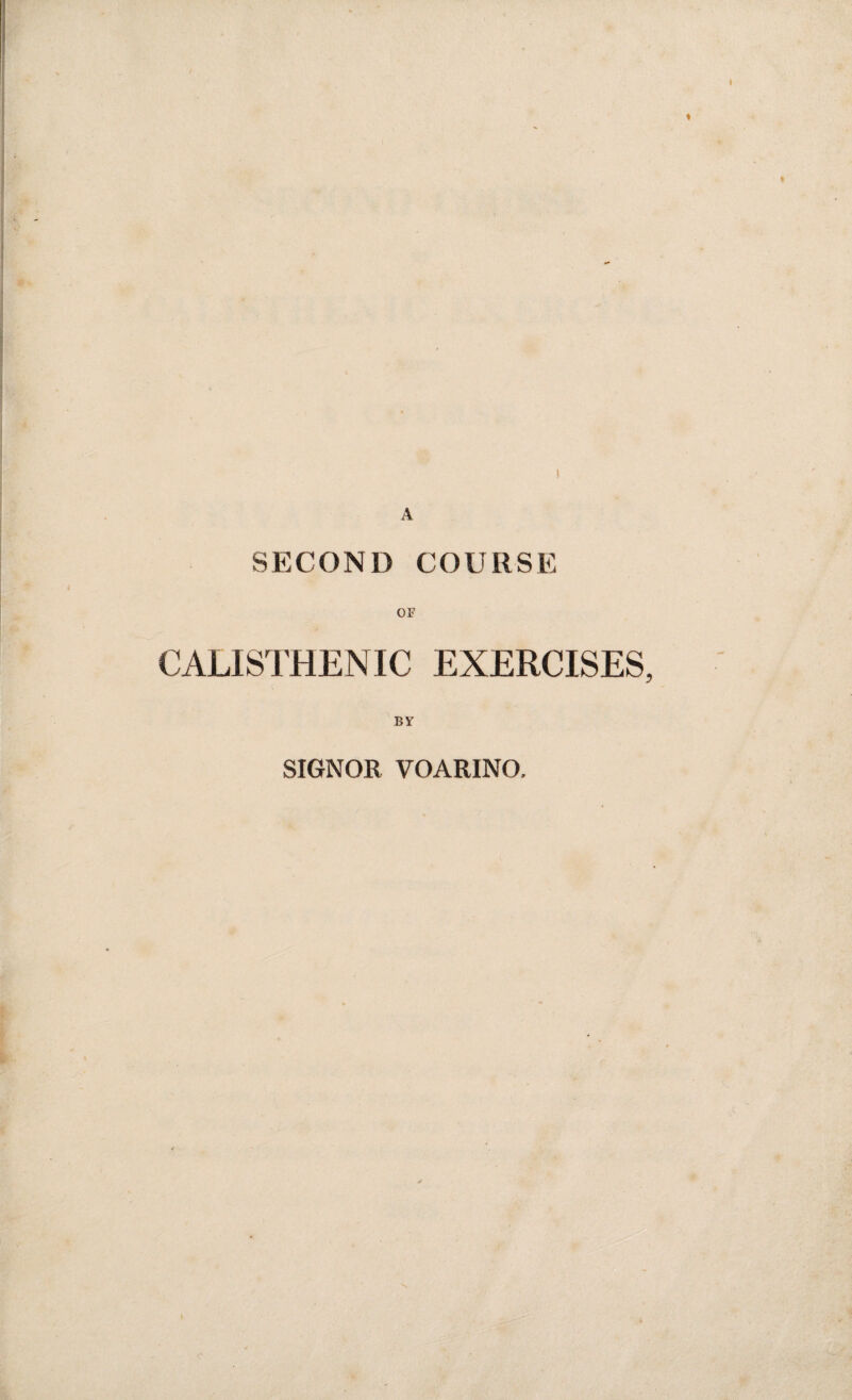 t I SECOND COURSE OF CALI STHENIC EXERCISES, by