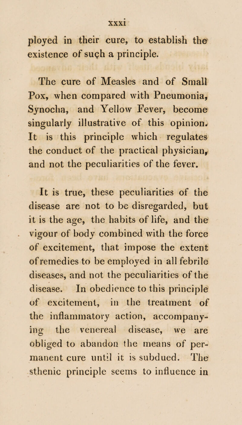 91 The Yellow fever is a disease which has made a deep and lasting impres¬ sion on my mind ; and on this occa¬ sion, has led me to search for every means likely to open just views of its causes. I have therefore, not only sub¬ mitted to the consideration of the Board extracts from the African Memoranda, tending to illustrate this point, but I have compared the statements of Mr. Beaver with the work of Dr. Chisholm; and of which I have also availed myself; in order that the Board them¬ selves may judge, of the sources and accuracy of the conclusions already drawn, by comparing the facts with the judgments flowing therefrom. Before I retrospected on those circum¬ stances, that involved so many of our unfortunate fellow creatures in great distress, and which to numbers proved fatal, I did not in the most distant degree imagine that facts would arise, to discredit the existence of Bulam fever, as described by Dr. Chisholm,