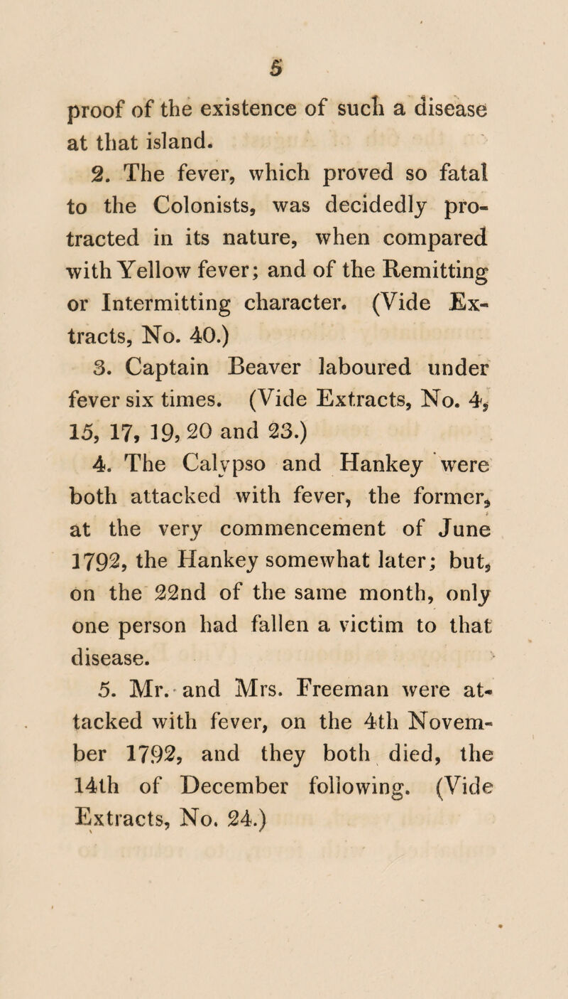 158 as one great mean of preserving the health of tliose men employed on that necessary duty. And, besides “ preventing diseases, it will enable them to complete their work with greater personal comfort, under labour, and in a much shorter time/^ (No. 7*) Extract of a Letter to Dn Veitch; dated London, 20th Novem- ber, 1817. On our parting topic, I will endeavour to give you some idea* We sailed in the Juno frigate the beginning of 1776, as Commodore, convoying General Burgoyne and his army to the relief of Quebec; and after that, until the latter end of 1778, we were employed along the “ whole coast, as far as New York, in alternate cruising and blocking up the American ships, until we “ destroyed our ship at the siege of Rhode Island*