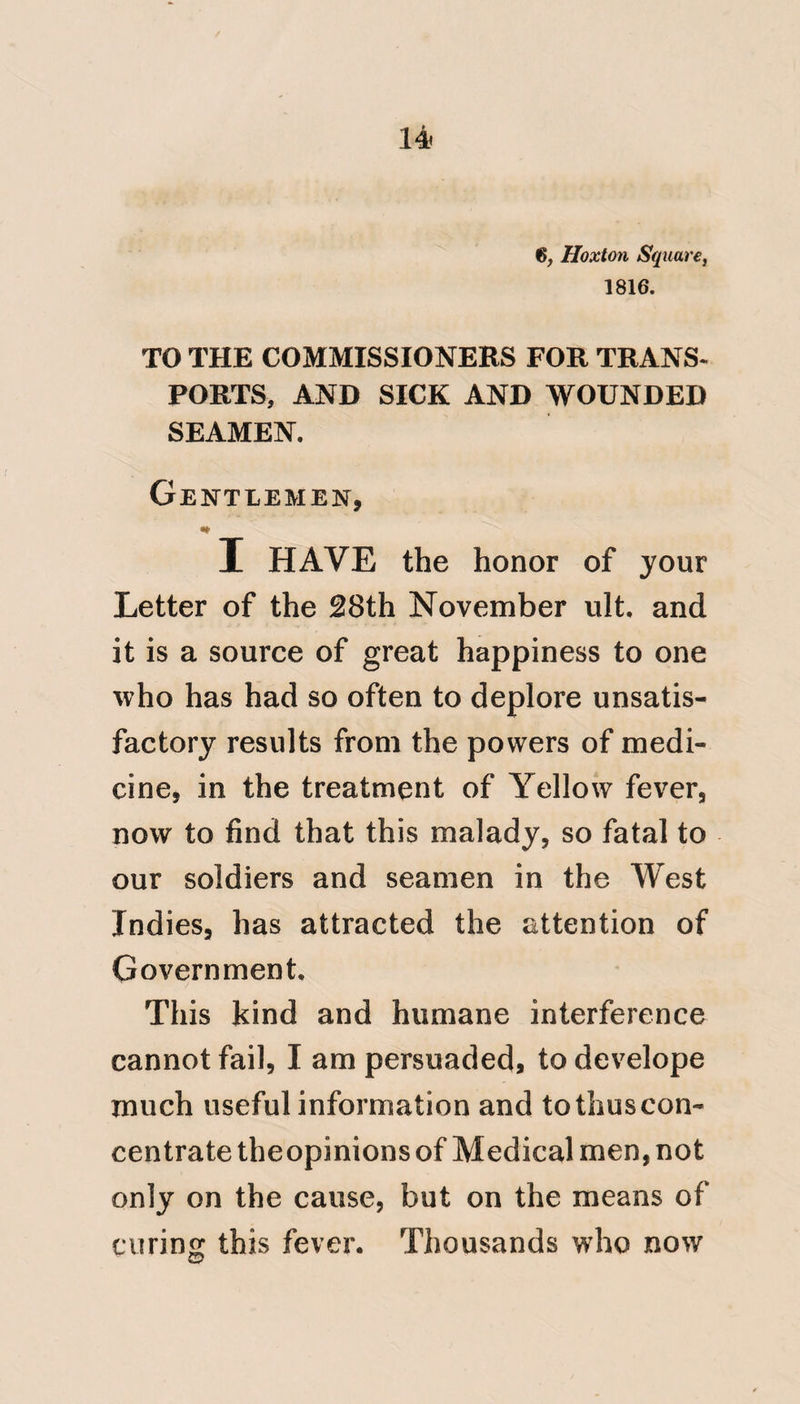 XXXI ployed in their cure, to establish the existence of sugh a principle. The cure of Measles and of Small Pox, when compared with Pneumonia, Synocha, and Yellow Fever, become singularly illustrative of this opinion. It is this principle which regulates the conduct of the practical physician, and not the peculiarities of the fever. It is true, these peculiarities of the disease are not to be disregarded, but it is the age, the habits of life, and the vigour of body combined with the force of excitement, that impose the extent of remedies to be employed in all febrile diseases, and not the peculiarities of the disease. In obedience to this principle of excitement, in the treatment of the inflammatory action, acx'ompany- ing the venereal disease, we are obliged to abandon the means of per¬ manent cure until it is subdued. The’ -Sthenic principle seems to influence in