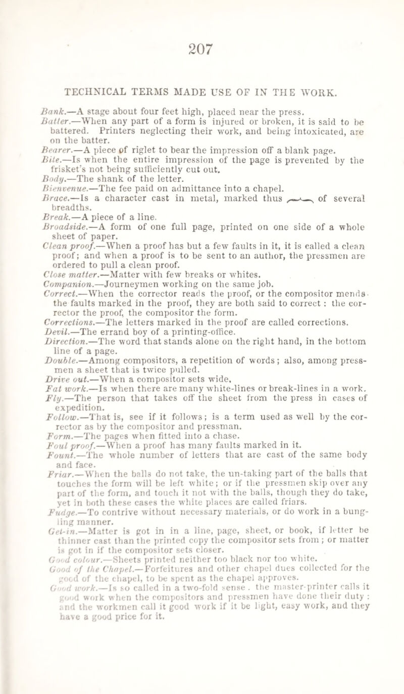 What is’t attracts the optic powers Of ensign gay, when fortune showers Down prospects of “a step” in “ours?” The Paper. What is’t can make the man of law Neglect the deed or plea, to draw Ca. Sa. — Fi. Fa.—Indictment, Flaw? The Paper. What is’t can soothe his client’s woe, And make him quite forget John Doe, Nor think on Mister Richard Roe ? The Paper. What is’t absorbs the wealthy cit, The half-pay sub, the fool, the wit, The toothless aunt, the forward chit ? The Paper. What is’t informs the country round What’s stolen or stray’d, what’s lost or found ; Who’s born, and who’s put under ground ? The Paper. What tells you all that’s done and said, The fall of beer and rise of bread, And what fair lady’s brought to bed ? The Paper. What is it tells of plays and balls, A1 mack’s, and gas-lights, and St. Paul’s, And gamblers caught by Mr. Halls? The Paper. What is’t narrates full many a story Of Mr. Speaker, Whig, and Tory, And heroes all agog for glory ? The Paper.