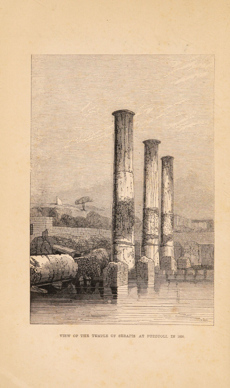 VIEW OF THE TEMPLE OF SEEAPIS AT PUZZUOLI, IN 1836.