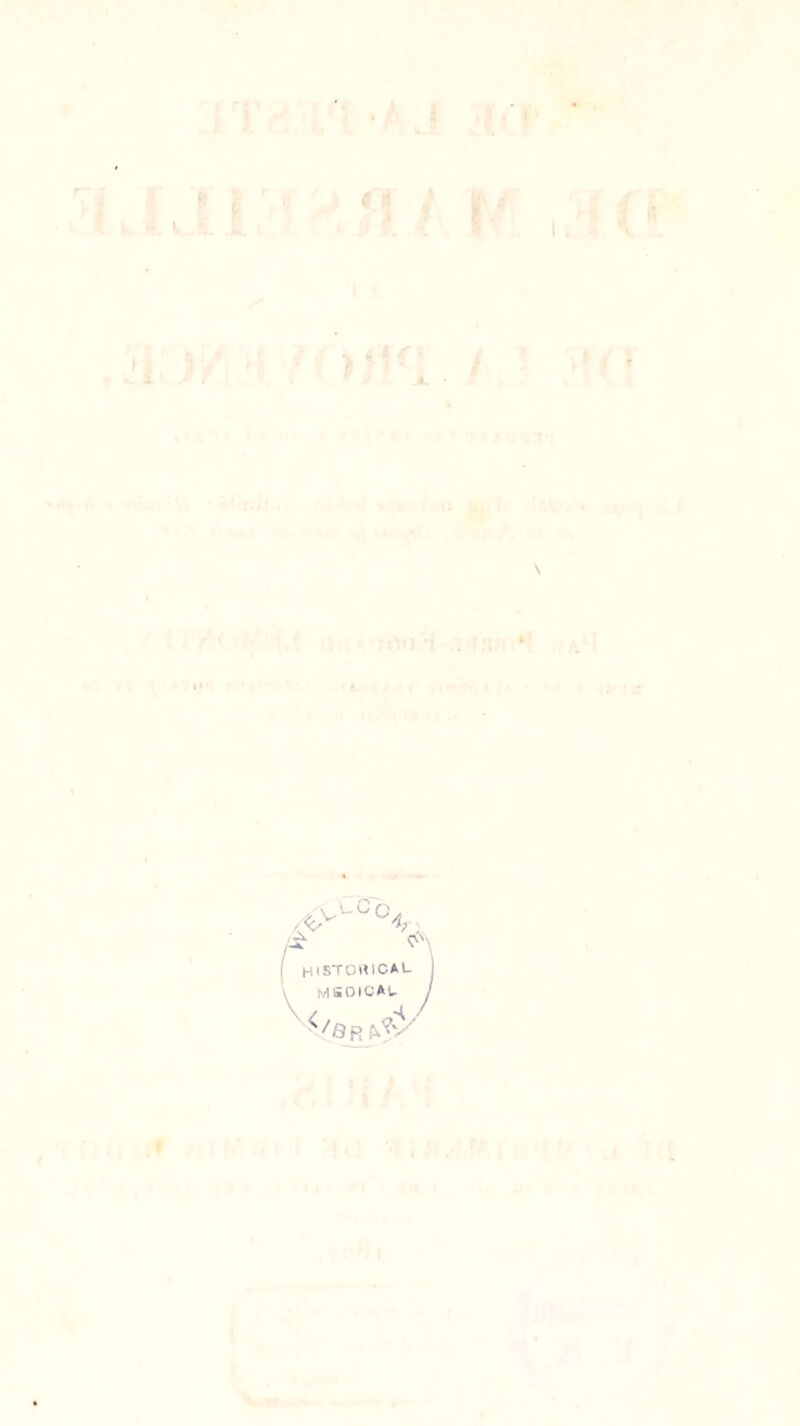 \ /<•>' ^ü/b i* *\ ( H'STOrtlCAL y msdicau y <'/qr tSy'