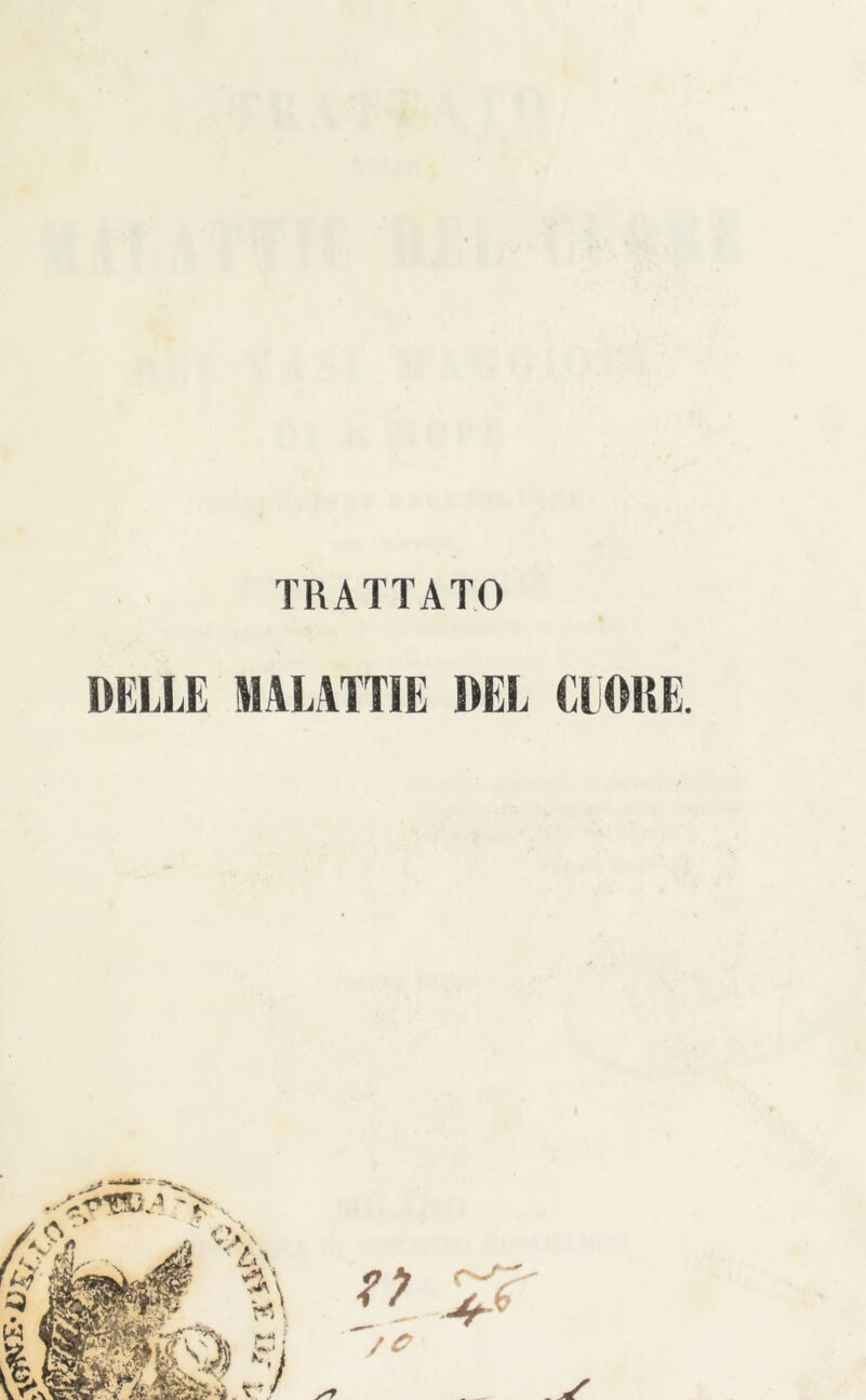 TRATTATO DELLE MALATTIE DEL CUORE.