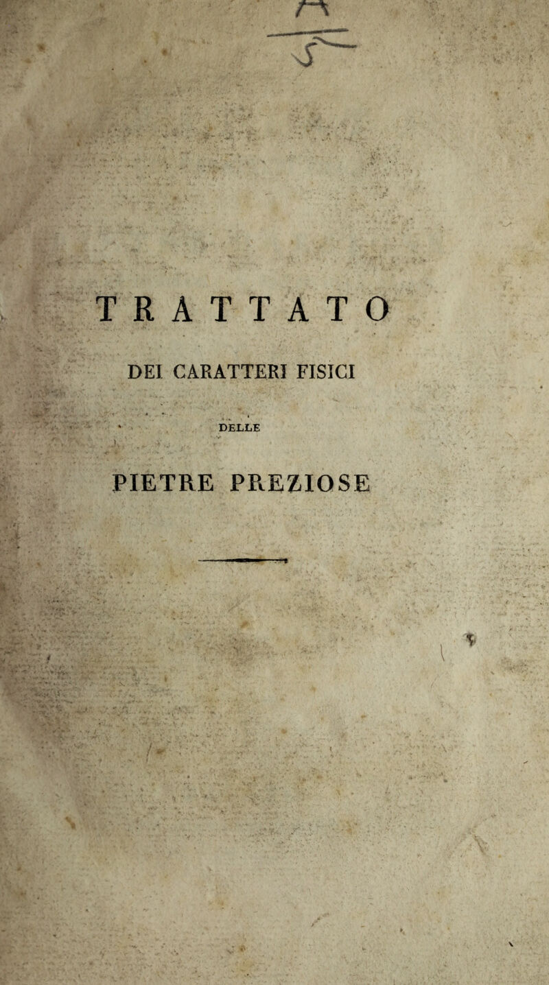 r\ TRATTATO DEI CARATTERI FISICI DELLE PIETRE PREZIOSE