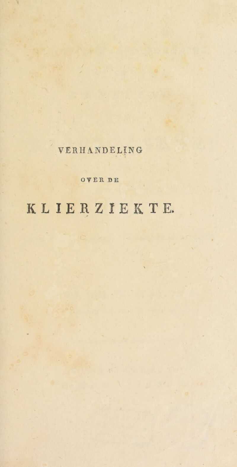 / VERHANDELING OVER DE KLIERZIEKTE.