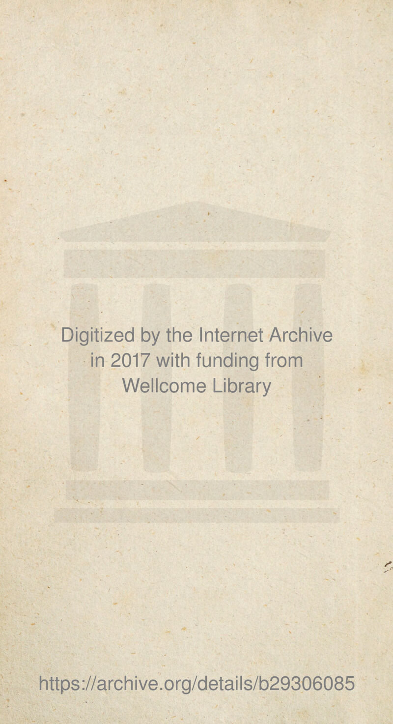 Digitized by the Internet Archive in 2017 with funding from Wellcome Library /
