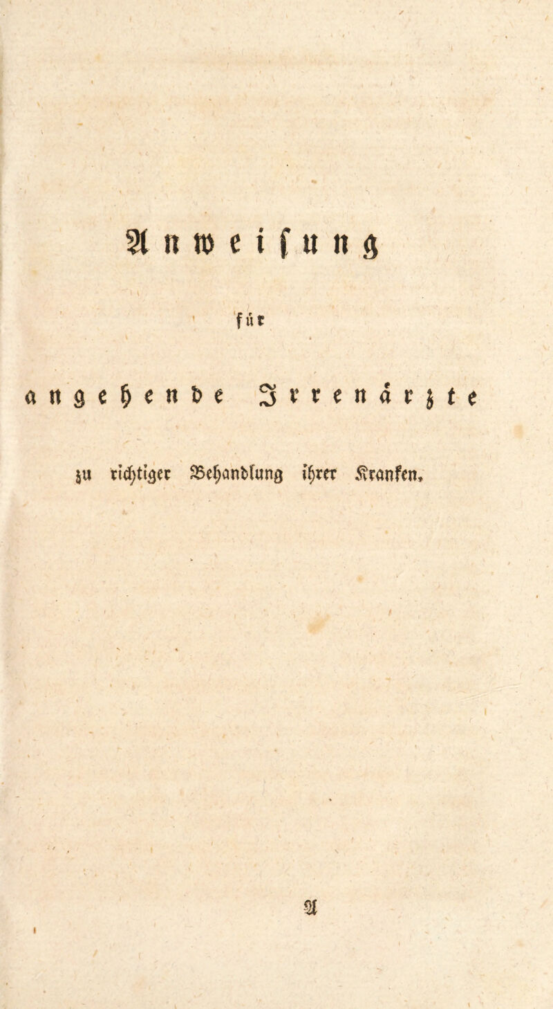 / / ' ^ntoetfung ■ f ii * ö « 8 c M « I» « 3 v t e n « r j ( < SSefjanblung ^ranfen. %