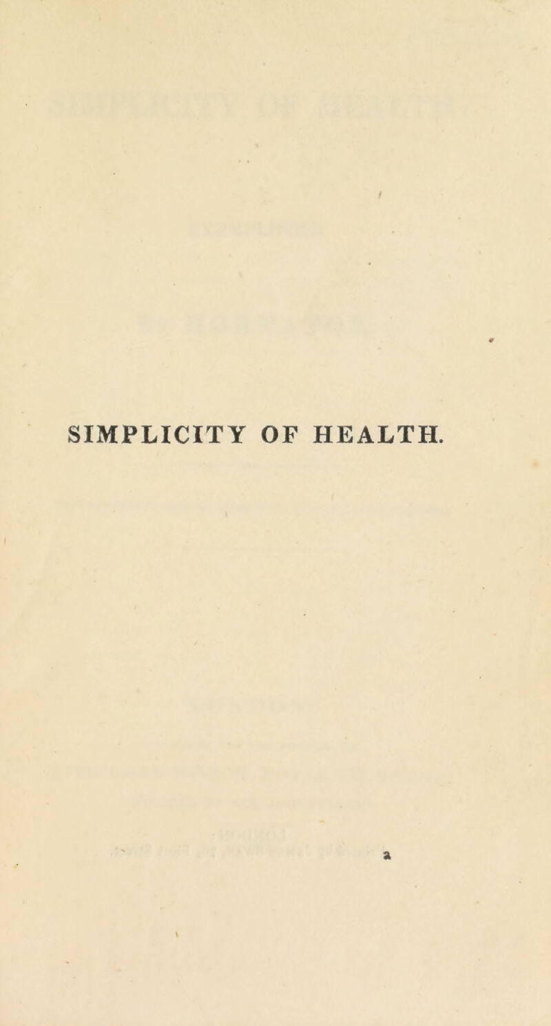 / SIMPLICITY OF HEALTH. a