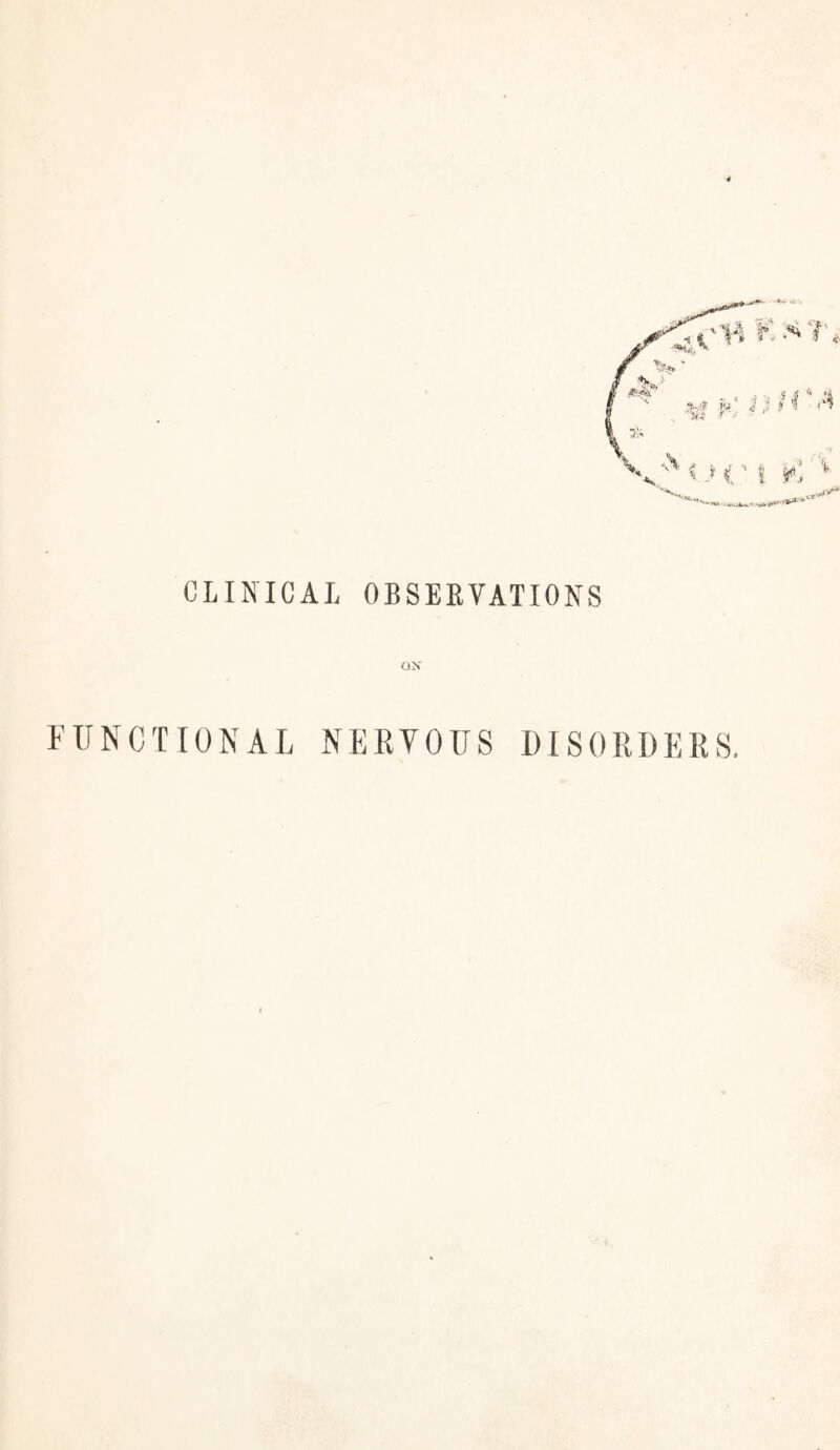 ON FUNCTIONAL NERVOUS DISORDERS.