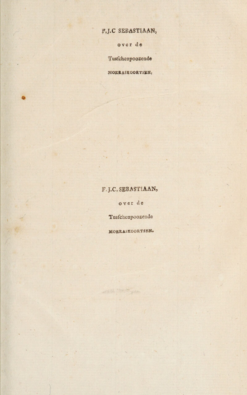 f J.C SEBASTïAAHj over de Tusfchenpoozende MOERASKOORTSEN* F. J.C.SEBASTiAAN, over de Tusfchenpoozende moeraskoortsen.