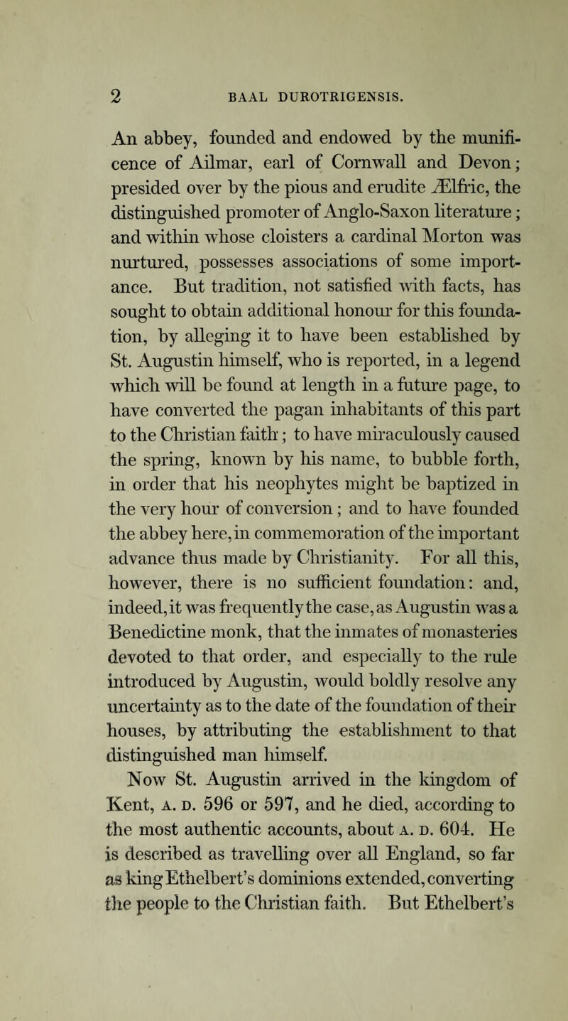 Such a situation would be peculiarly selected as the site of diluvian rites; and here, accordingly, we may trace, on the summit of the promontory, the evidence of a religious sanctuary, amidst the manifest remains of an extensive settlement of the diluvian-ophite Celt®4; whilst at the bottom of the hill is a well, doubtless the antient scene of some mysterious rites, and regarded, even to this day, as of peculiar sanctity and virtue. Such sacred fountains are to be met with in all countries, and may all be considered as memorials of the uni¬ versal regenerating deluge5. The second branch of the word Kern-El is neither more nor less than the name of EL, the respect was due to all the mountains of his native land, when he thus delivers to them a message from the Lord; “Ye mountains of Israel, hear the word of the Lord : because the enemy hath said against you, Aha! even the antient high places are ours in possession” (lb. xxxvi, 1, 2; xxxix, 17);—and, also, when by a bold figure he paints the destruction of God’s enemies as a great sacrifice upon the mountains of Israel. But Obadiah extends the same notion beyond the borders of his own country, when he declares that Saviours shall come up on Mount Zion to judge the Mount of Esau (Obad; 21). Each mount is invested with an opinion of divinity, although the true God—the God that dwelt upon Mount Zion—would triumph over the Idumean superstition and punish its adherents. The latent impression, which fastened upon every mountain an idea of sacredness, may be detected in Ezekiel’s figurative description of the Christian church. (Ezek: xlvii, 2—12.—Vide Harcourt, ii, 226; also Oliver, Hist: Init: 147). 4 These remains are of very interesting character and of considerable extent. They consist of circular and other earthworks, lines of defensive ramparts, an avenue, shallow excavations, and other indications of a British settlement. The circles are constructed, each with a low vallum, but no exterior fosse, and are, evidently, not associated with any military purpose. Of the two principal works, one, of a somewhat oblong form, is placed on the escarpment of the hill, immedi¬ ately above the head of the giant. It is about 100 feet in its longest diameter, has a low vallum, slight exterior fosse, and a slightly elevated mound in the centre. The other is an irregular circle, 166 feet in diameter, with an opening to the south. Within it are two small circles similarly placed to the interior circles of the Abury dracontium. Each of these works is separately protected by a steep, defensive Tampart, with exterior fosse, running athwart the ridge of the hill. The more northerly rampart has been strengthened by the overlapping of its ends; and beyond this are the traces of an avenue leading to the principal works ; also two very distinct small circles, each 34 feet in diameter, and having an opening to the east. The shallow excavations, supposed to denote the sites of the residences of the British population, are thickly scattered over the whole summit of the hill. 5 Mr. Fraser mentions the existence of miraculous fountains in Koordistan, possessing the alleged virtue of curing all diseases. (Mesopotamia, &c., 165).