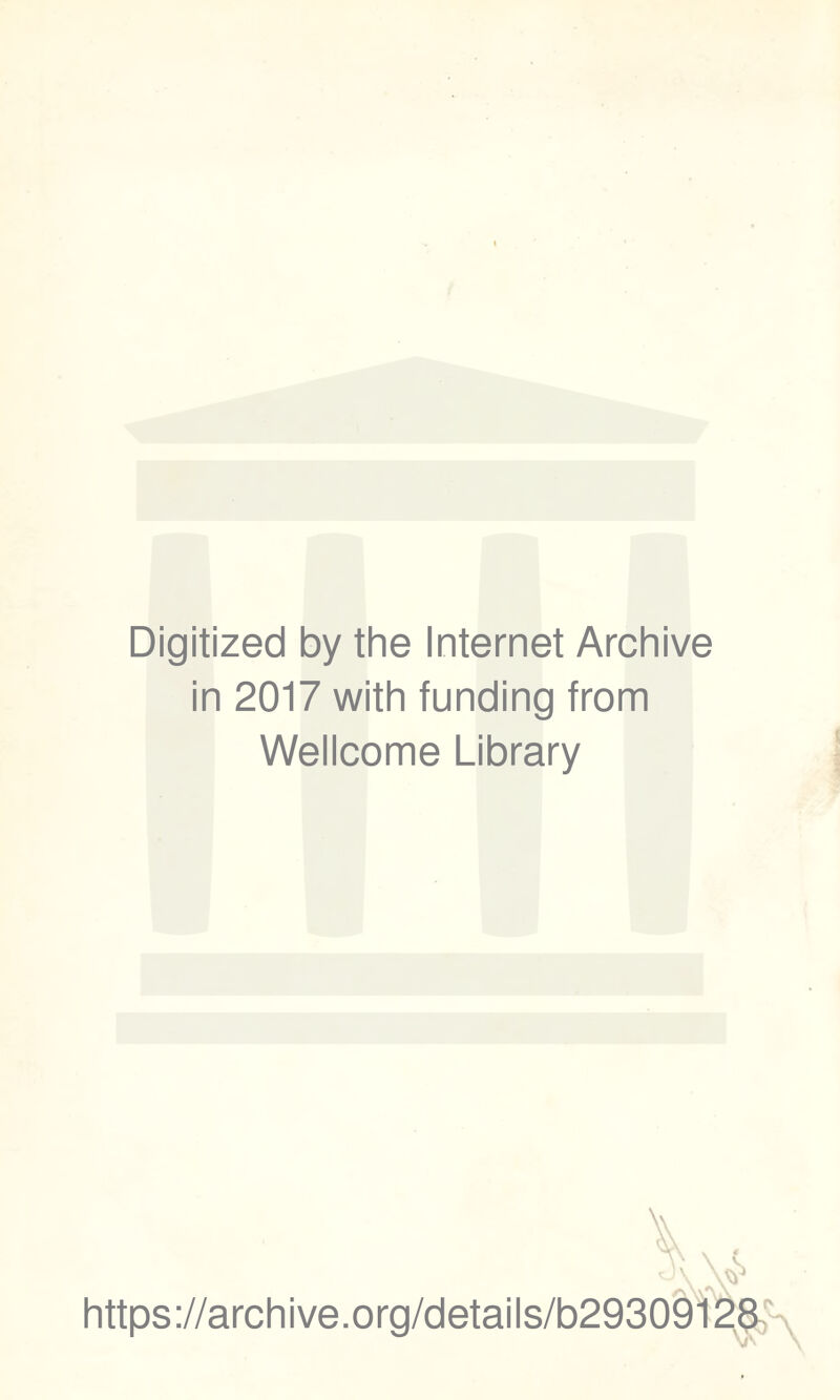 Digitized by the Internet Archive in 2017 with funding from Wellcome Library https://archive.org/details/b2