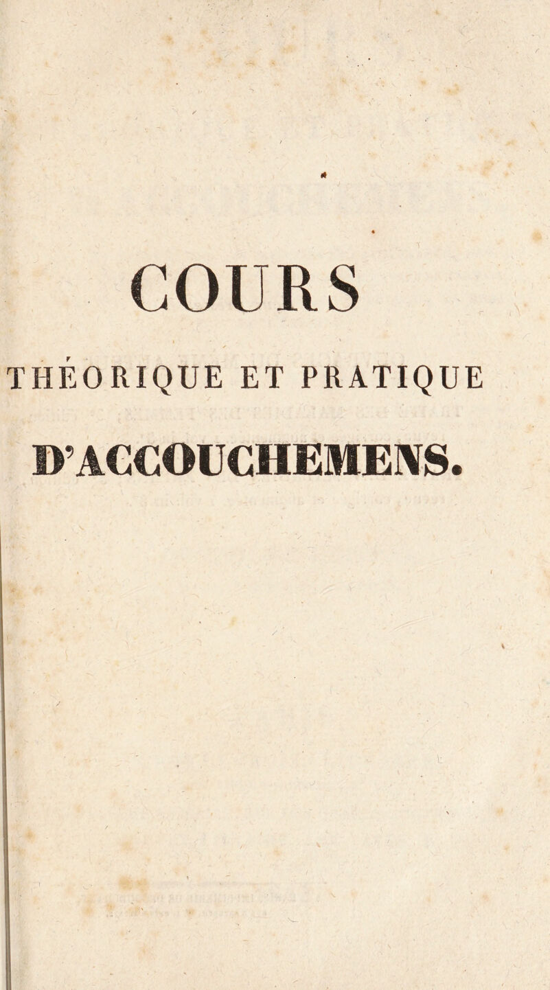 ✓ THÉORIQUE ET PRATIQUE D’ACCOUCHEMEIVS