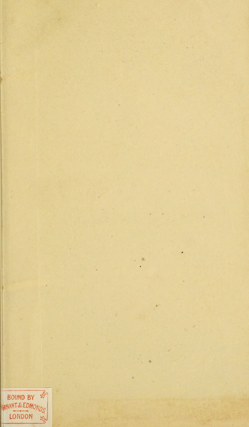 9, ■ . . * BOUND BY * LONDON ^