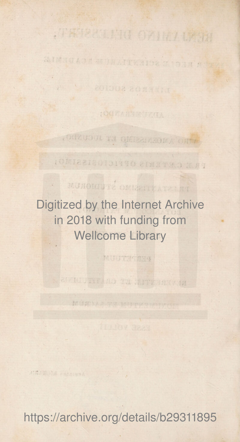 Digitized by the Internet Archive in 2018 with funding from Wellcome Library https://archive.org/details/b29311895