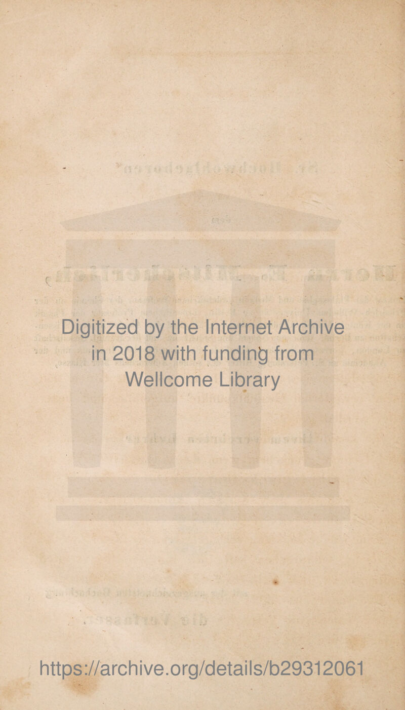 ( Digitized by the Internet Archive in 2018 with funding from Wellcome Library https://archive.org/details/b29312061