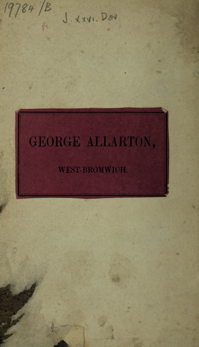 /& f* GEORGE ALLARTON UJN, i WEST-BROMWICH.