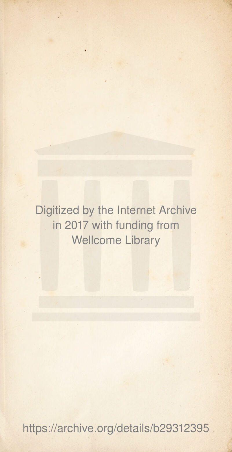 Digitized by the Internet Archive in 2017 with funding from Wellcome Library