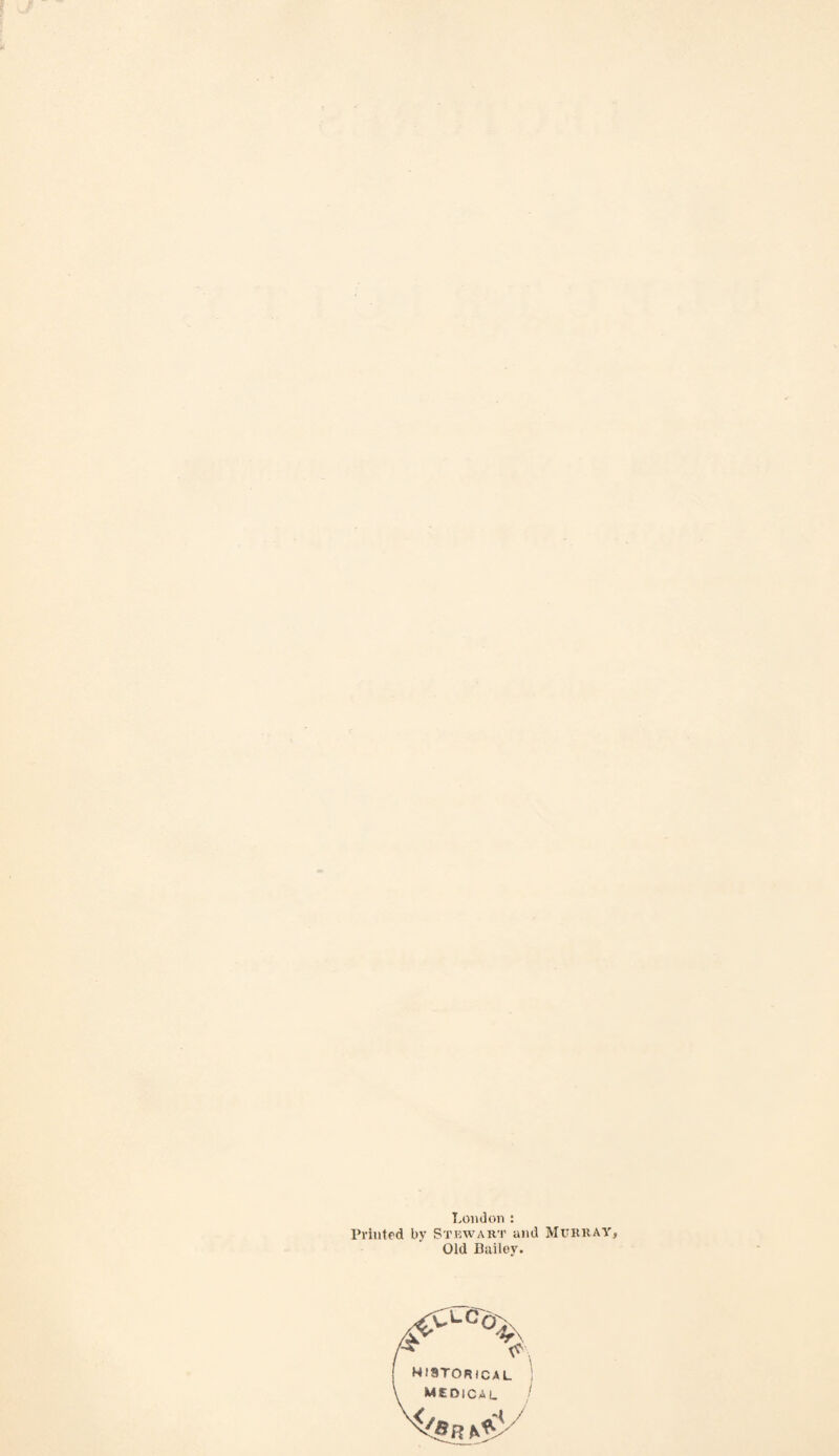 LonJon : Printed by Stewart and Murray, Old Bailey. HISTORICAL medical ■
