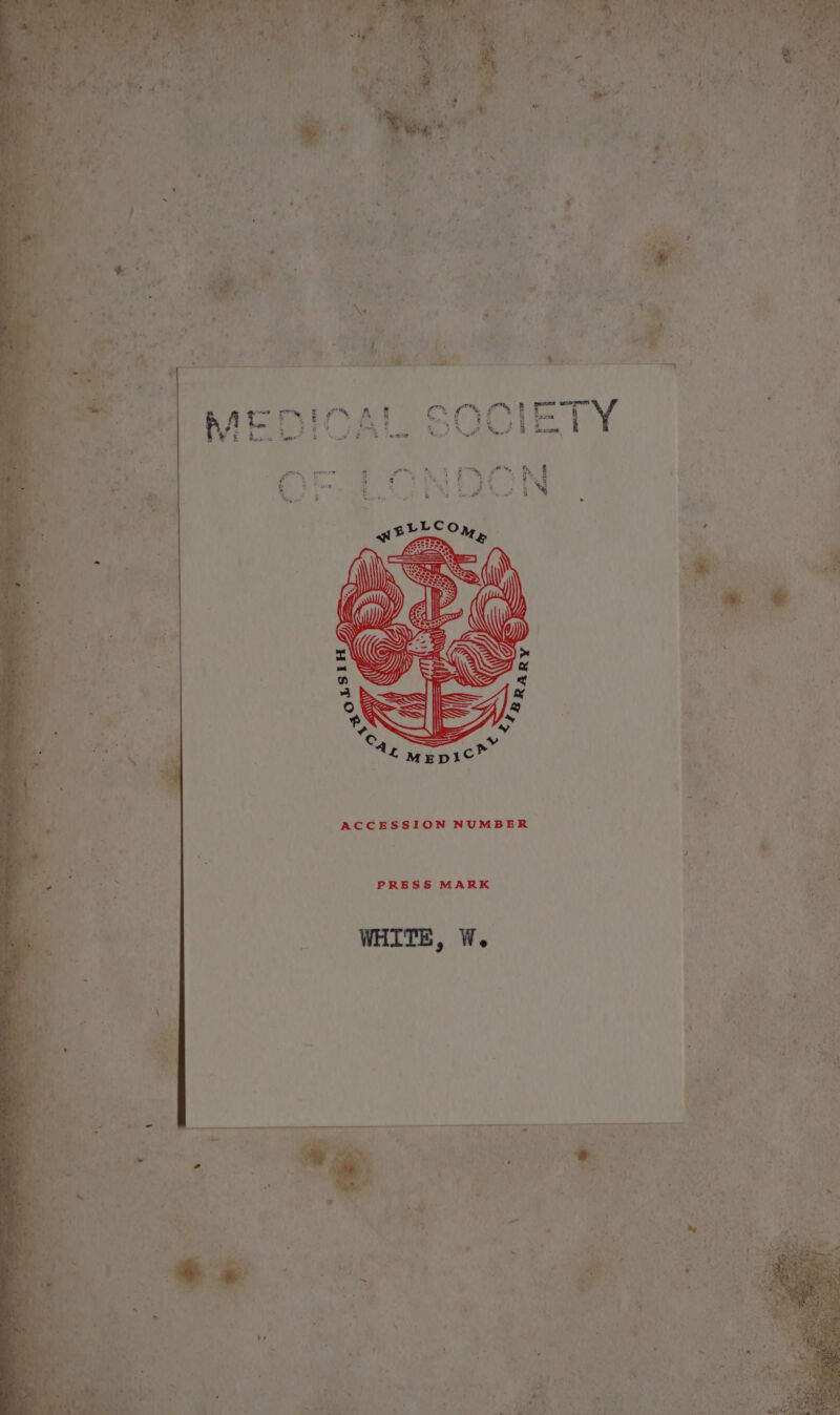 ACCESSION NUMBER PRESS MARK WHITE, W.