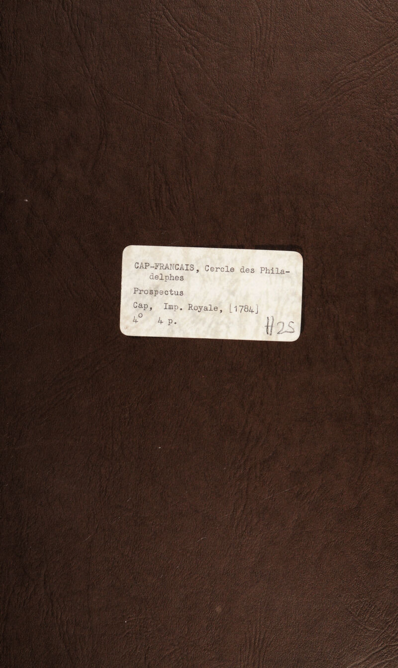 CAP-FRAnCAIS, Cercle des Phila delphes Prospectus Cap, lmp. Royale, [1784]