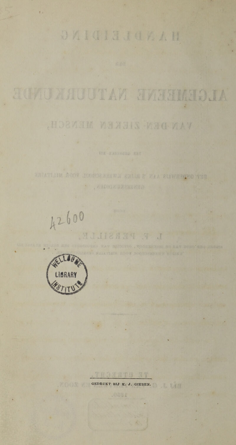 LJl GEDRUKT BIJ K. J. GIEBEN,