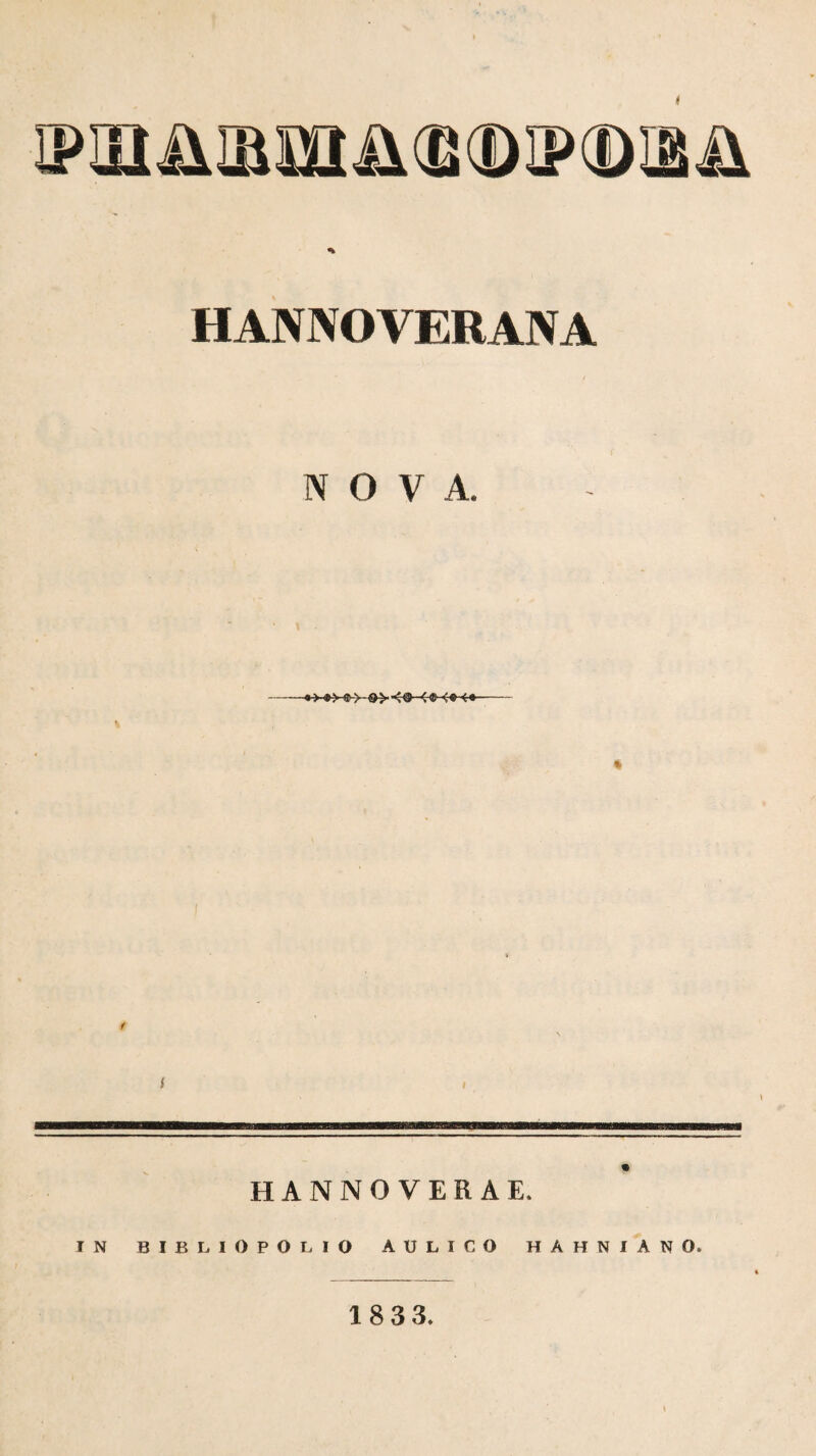 % HANNOVERANA NOVA. f f I HANNOVERAE. IN BIBLIOPOI. lO AULICO HAHNIANO. 1833.