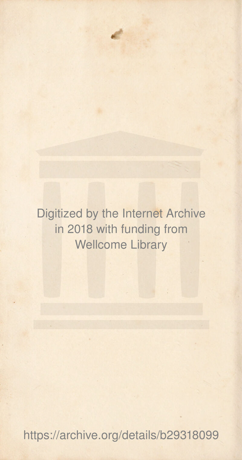 ✓ Digitized by the Internet Archive in 2018 with funding from Wellcome Library https://archive.org/details/b29318099