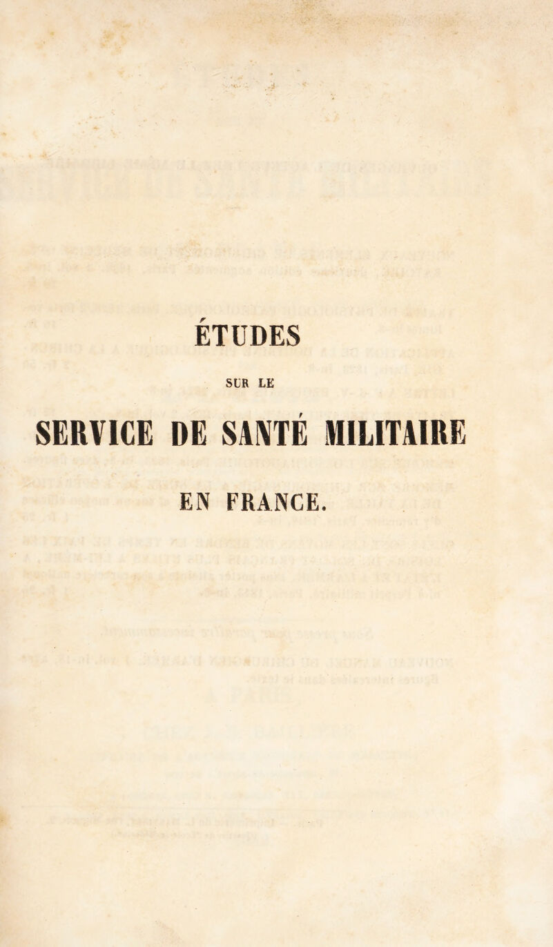 SUR LE SERVICE DE SIIVTÉ MILITMRE EN FRANCE.