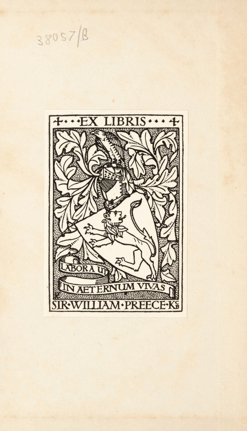 +• *rEX LIBRIS♦ ♦ ♦ -t* SIRWHUAM^PREECE'KS