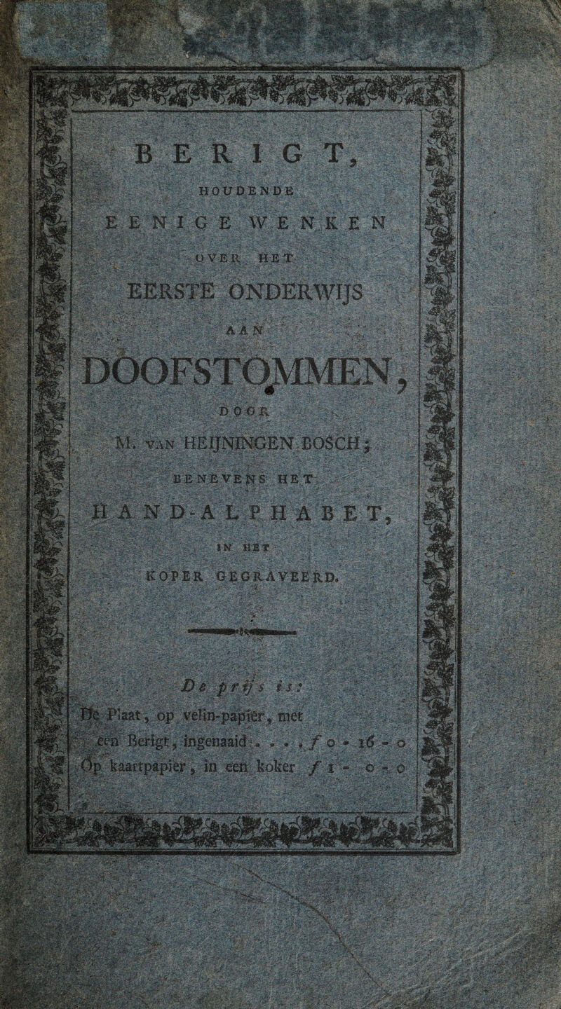 ft - Bsr4flH|fcajÉ HOUDENDE O VER HET AAN mmÊM HEIJNINGEN BOSCH TAN BENEVE NS IN. . HET KOPER GEGRAVEERD, . JDe p rij $ fefA.PIaat j op yeKn-paffÉr : .~;v v : . ’ ■' ■■-. : \ : v  .. ATfB Berïgt, ingenaaid-£ (lp kaartpapler 5 in een k '' WmmM m % wm —«• mm BS* 1ÈÊÊiÊ*& II