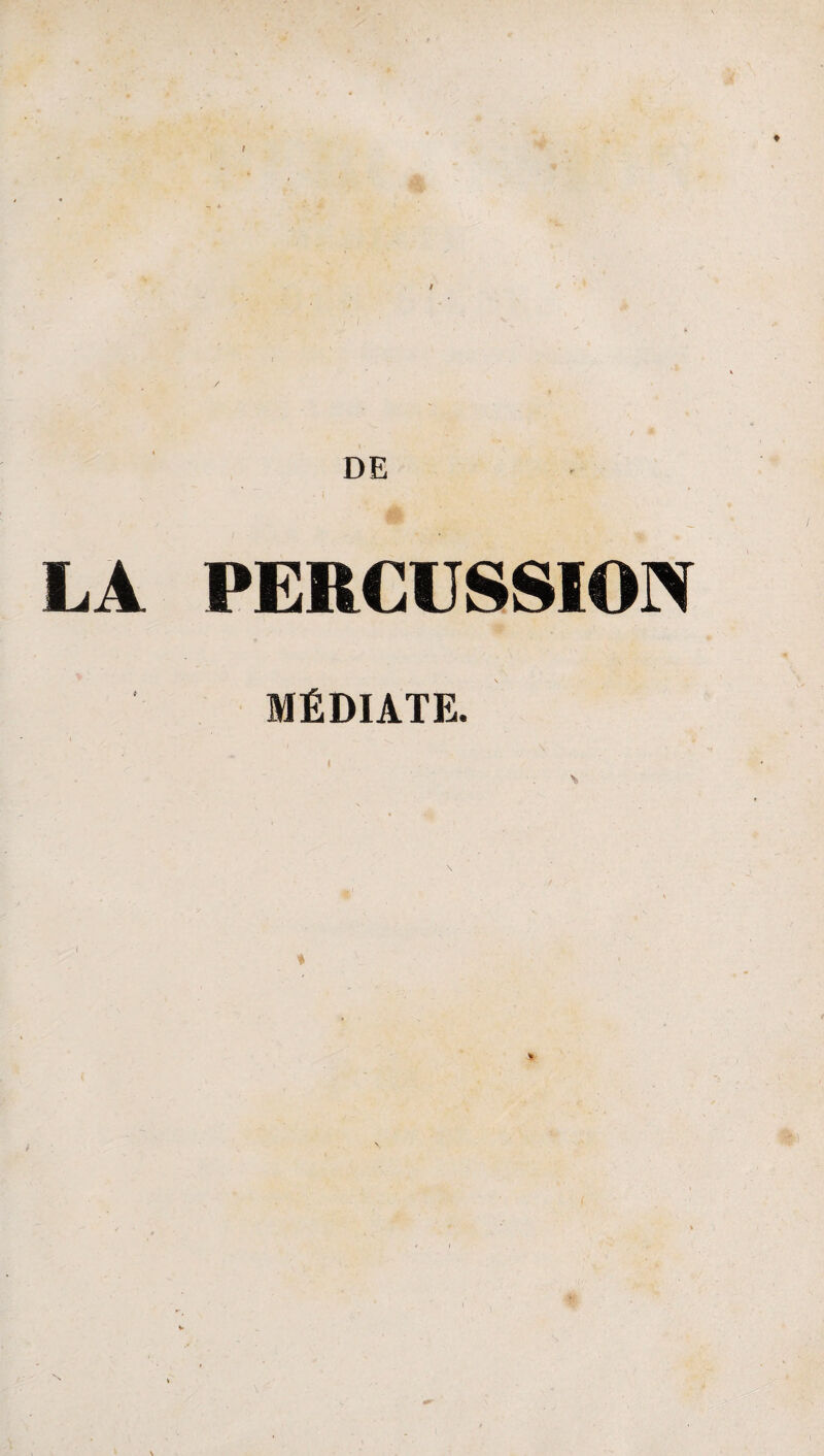 DE LA PERCUSSION MÉDIATE.