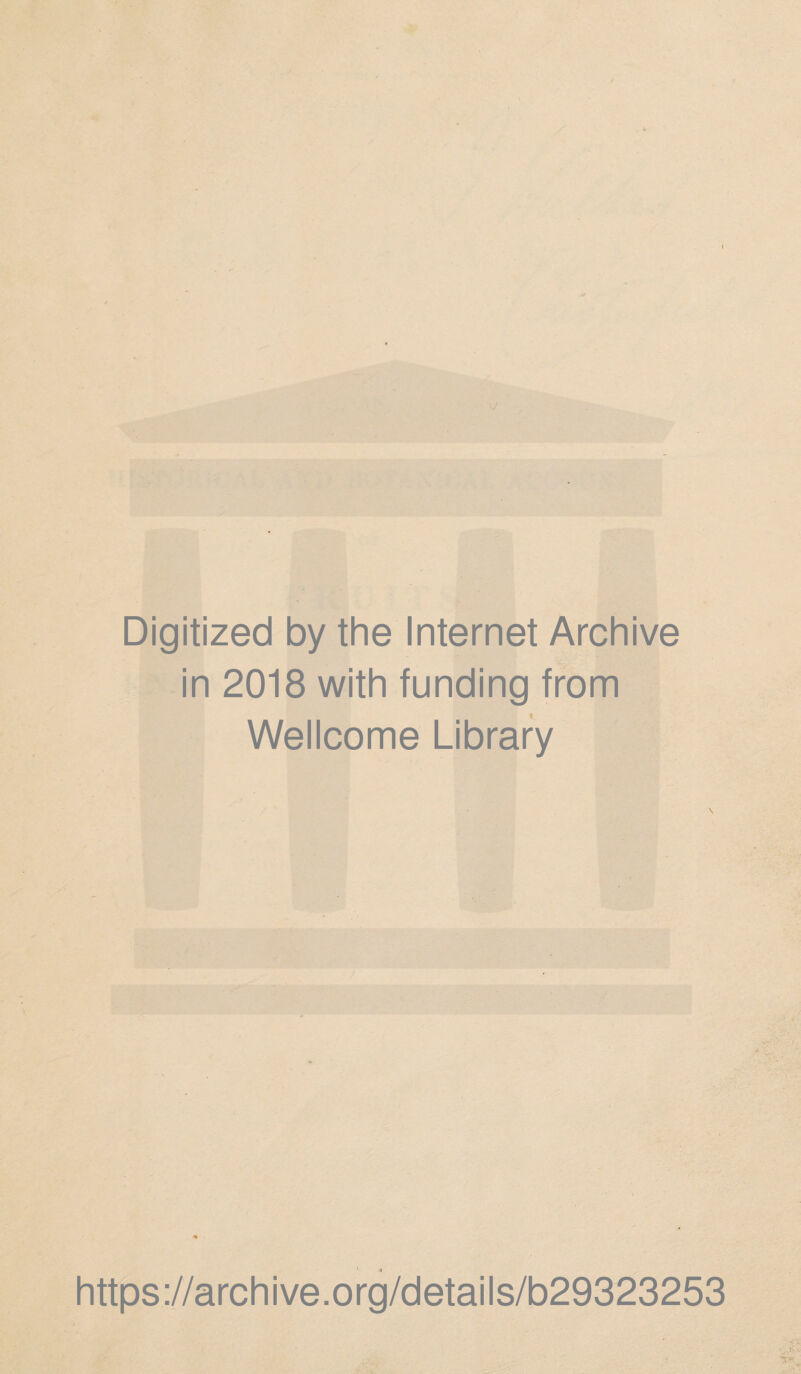 Digitized by the Internet Archive in 2018 with funding from Wellcome Library \