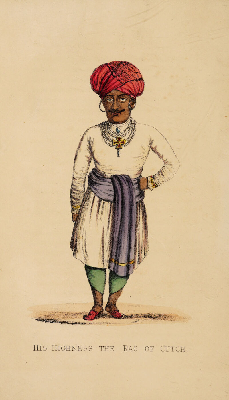 \ HIS HIGHNESS THE RAO OF Cutch.