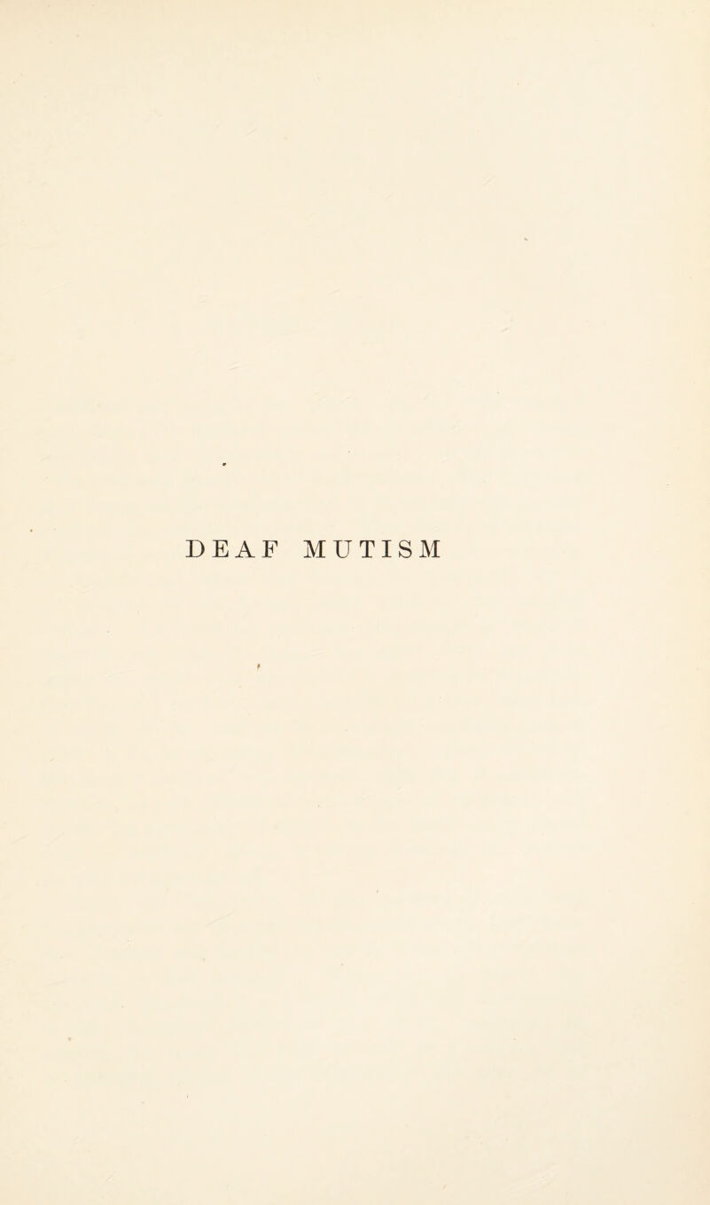DEAF MUTISM