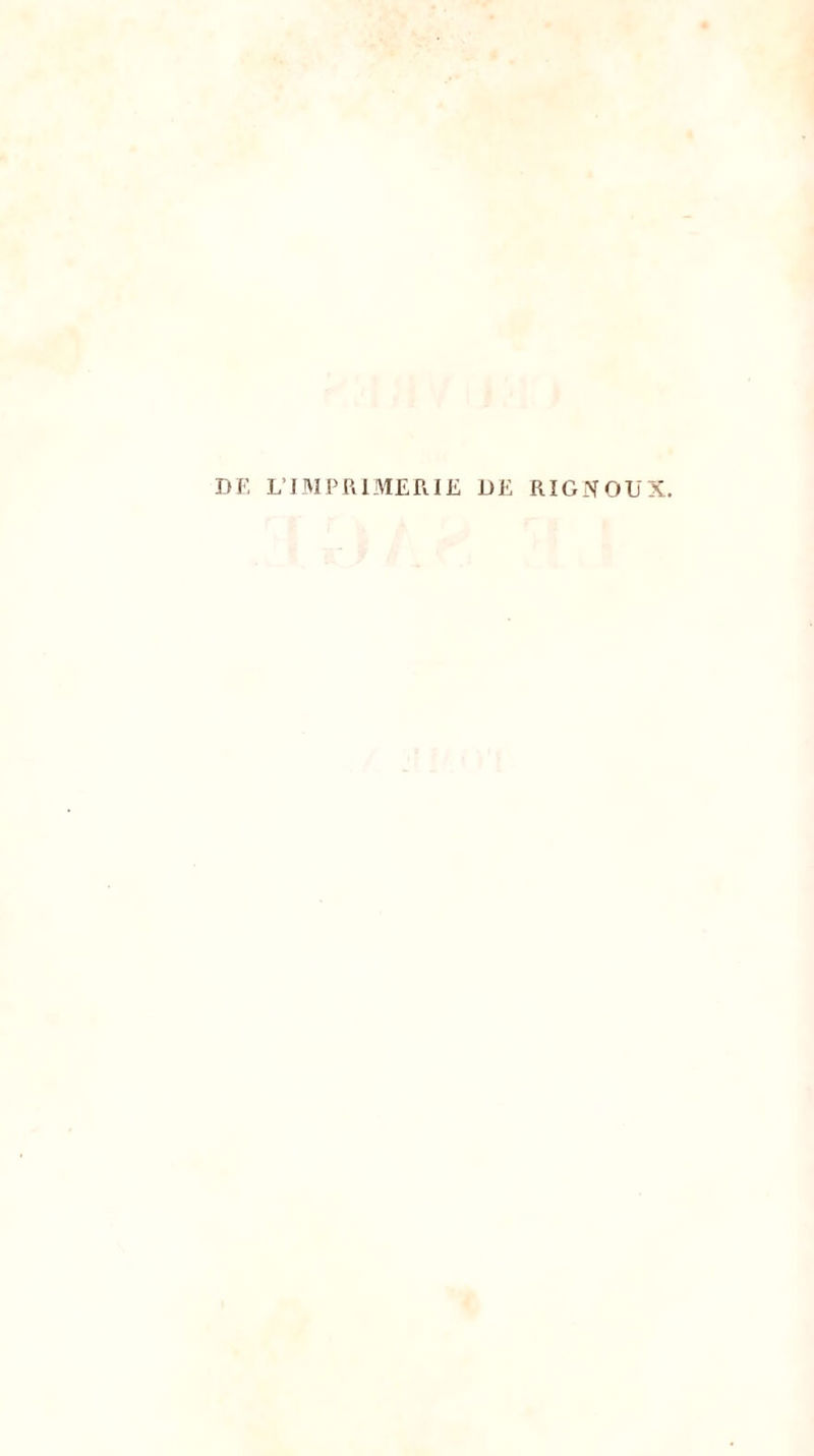 DE L’IMPRIMERIE DE RIGNOUX.