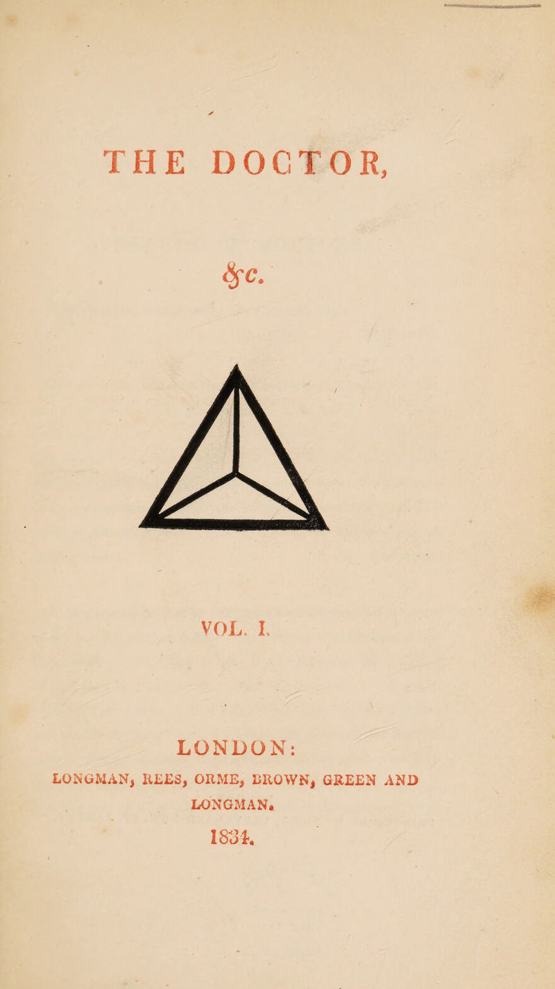 fyc. VOL. I, LONDON: LONGMAN) REES, ORME, BROWN) GREEN AND LONGMAN. 1834.