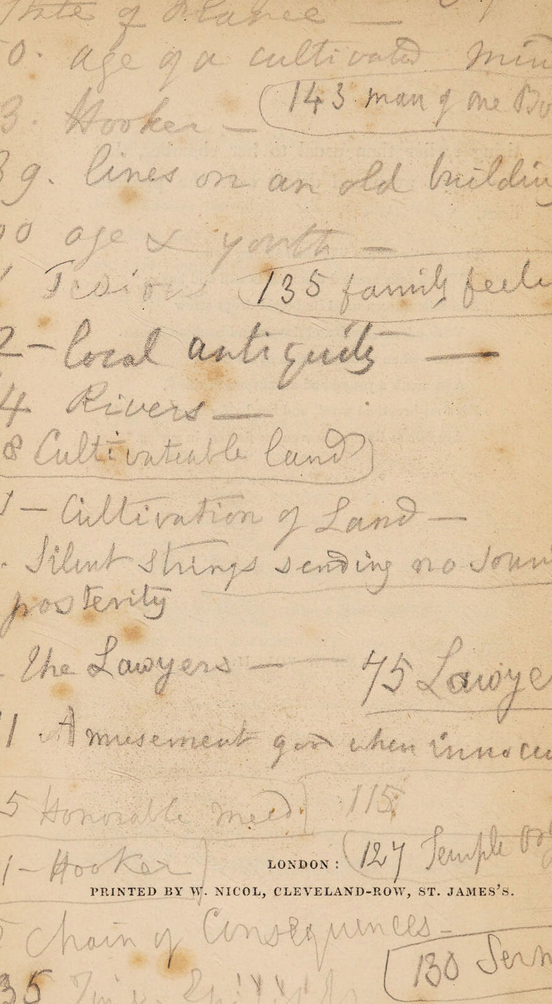 PRINTED BY W. NICOL, CLEVELAND-ROW, st. james’s. s' /\jyA/V\ (A/ !1 H