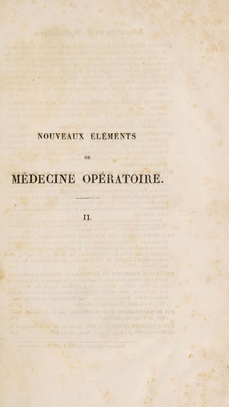 I&gt;K MÉDECINE OPÉRATOIRE. IJ.