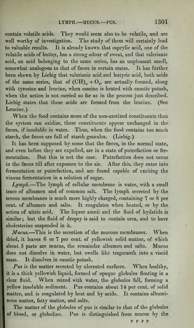 978 DIFFERENT SPECIES OF SUGAR, some weeks after they have been gathered, fruits which yield a sweet and syrupy juice, contained in a coriaceous envelope. The shoots ofa sparagus, as long as they have not risen above the surface of the soil, contain a large quantity of sugar ; when acted on by light, they become green, and, as the colour deepens, the sugar disappears. Sugar, like all the non-nitrogenized constituents of plants, is de¬ rived from the carbonic acid and water, which form the chief food of plants ; 12 eqs. of carbonic acid C12024, and 11 eqs. of water HnOn, contain the elements of cane sugar, C12HuOn, and 24 eqs. of oxygen. But the change is a gradual one, formed of successive stages, in which compounds are first formed, which, like hydrated oxalic acid, contain less oxygen than carbonic acid and water do ; then other still less oxygenated acids, such as malic, citric, and tartaric acids ; and finally compounds in which there is only sufficient oxygen to form water with the hydrogen. This is, therefore, a process of deoxidation or reduc¬ tion, which goes on in plants under the influence of light, and by which oxygen is given off and restored to the atmosphere in volume equal to the carbonic acid. In the following table the gradual dimi¬ nution of oxygen may be traced :— Carbonic Acid and Water, 12 eqs. of each, CX2H1S >G 3 g* Oxalic Acid, hydrated, 6 eqs. C12H6 024. Tartaric Acid. c12h6 01S. Malic Acid ...... c12h6 012. Anhydrous Sugar .... Ci2H9 o9. Grape Sugar. c12hx. jOl2. It will be observed that hydrated oxalic acid may be derived from carbonic acid C12024, by the addition of 6 eqs. of water and the sepa¬ ration of 6 eqs. of oxygen ; and that from hydrated oxalic acid, tar¬ taric and malic acids may be formed by the separation of oxygen alone. Again, from malic acid, by the addition of 3 eqs. of water and the separation of 6 eqs. of oxygen, (or from tartaric acid by the addition of 3 eqs. of water, and the separation of 9 eqs. oxygen,) sugar may be formed. The characteristic phenomenon pervading all these changes in the living plant is the disengagement of oxygen, accompanied or not by the fixation of water. In the same way as sugar is formed, we can also see that starch, gum, woody fibre, and all bodies containing oxygen and hydrogen in the proportion to form water, may be derived from carbonic acid and water; and the function of the alkalies in plants seems to be to promote these changes, by aiding, through their affinity, the formation of the acids which occur in the earlier stages of the process. We shall return to this subject hereafter.